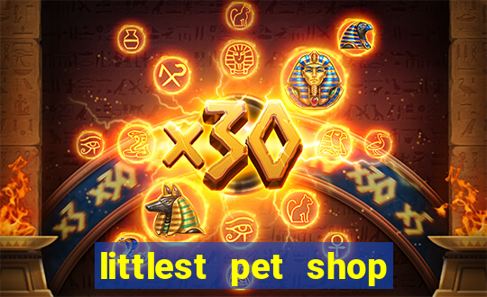 littlest pet shop jogo antigo baixar dinheiro infinito